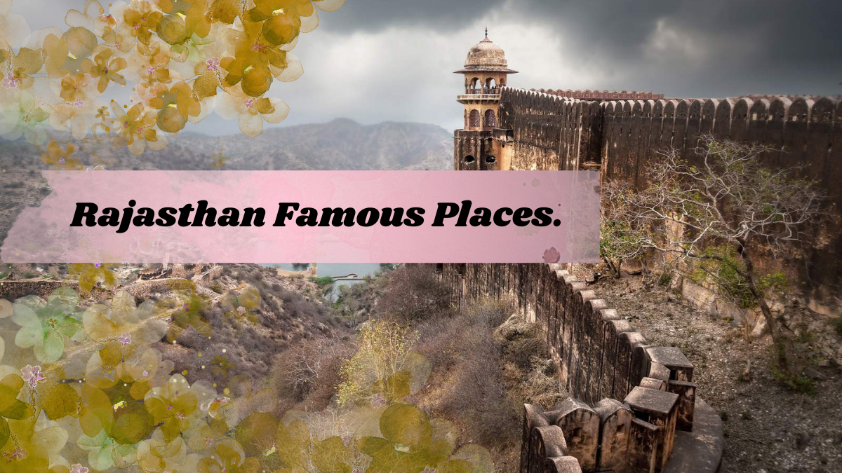 Rajasthan Famous Places